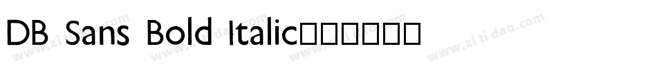 DB Sans Bold Italic字体转换